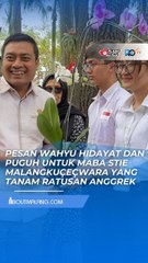 MABA STIE MALANGKUCECWARA TANAM RATUSAN ANGGREK, INI PESAN WALI KOTA WAHYU HIDAYAT DAN LEGISLATOR PUGUH UNTUK MEREKA