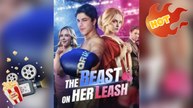 The Beast on Her Leash [ NEW MOVIE RELEASES ]
