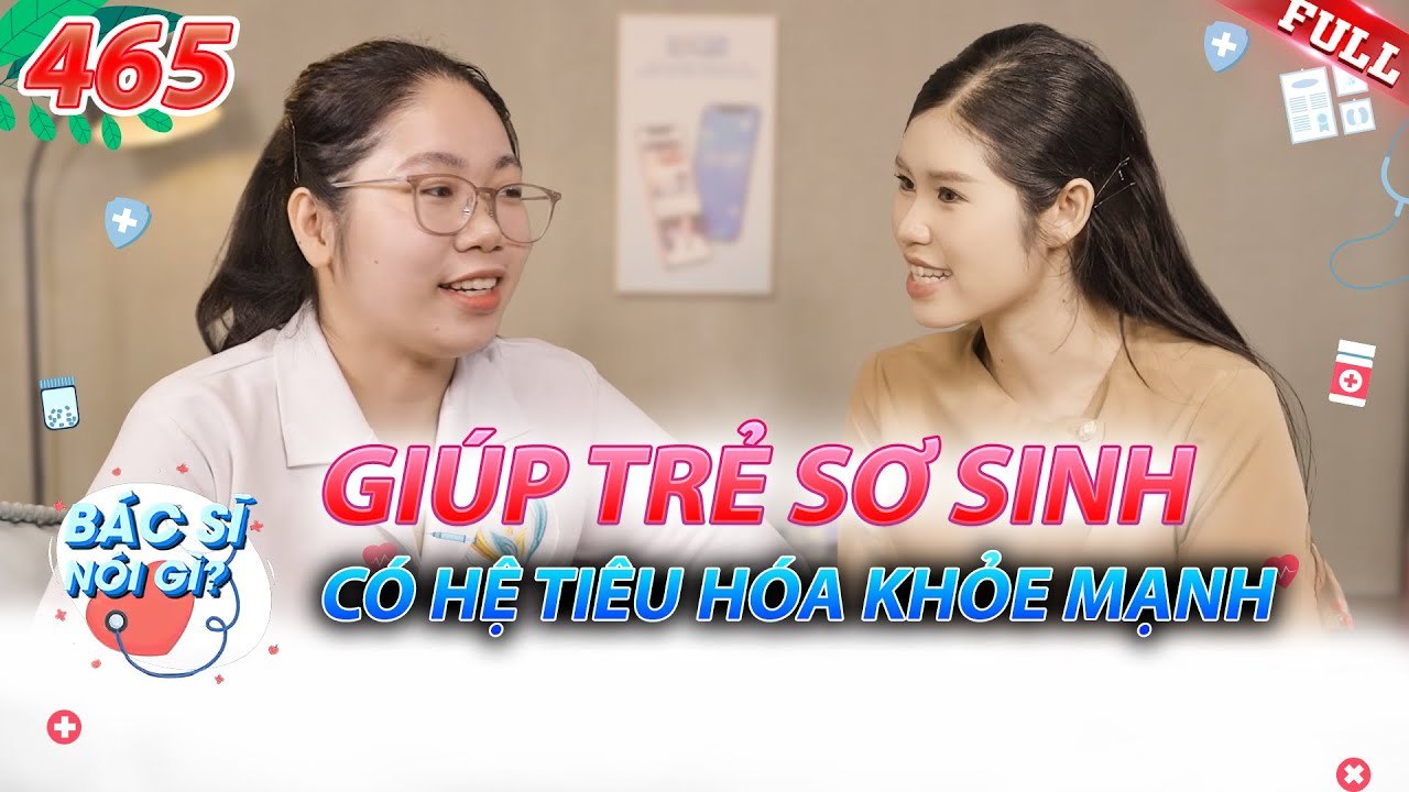 Bác Sĩ Nói Gì 2025 - Tập 465