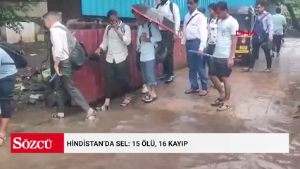 Hindistan’da sel: 15 ölü, 16 kayıp
