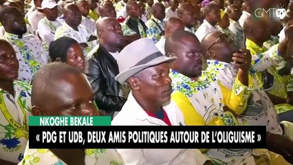 [#Reportage] Nkoghe Bekale : « PDG et UDB, deux amis politiques autour de l’Oliguisme »