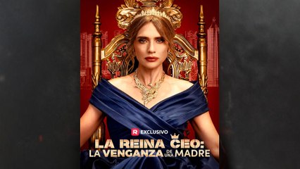 [Doblado] La Reina CEO La Venganza De Una Madre en Español