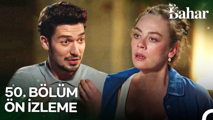 Bahar 50. Bölüm Ön İzleme l Evren Niye Burada?