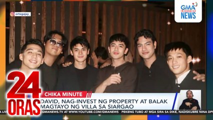 David licauco, nag-invest ng property at balak magtayo ng villa sa Siargao | 24 Oras