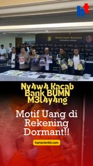 Ny4w4 Kacab Bank BUMN M3l4y4ng, Motif Uang di Rekening Dormant!