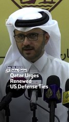Qatar Urges Renewed US Defense Ties