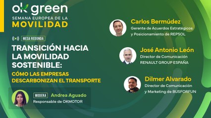 Mesa redonda: "Transición hacia la movilidad sostenible: cómo las empresas descarbonizan el transporte"