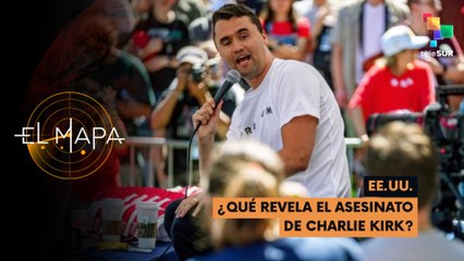 EE.UU. | ¿Qué revela el asesinato de Charlie Kirk? | El Mapa 15-09-2025