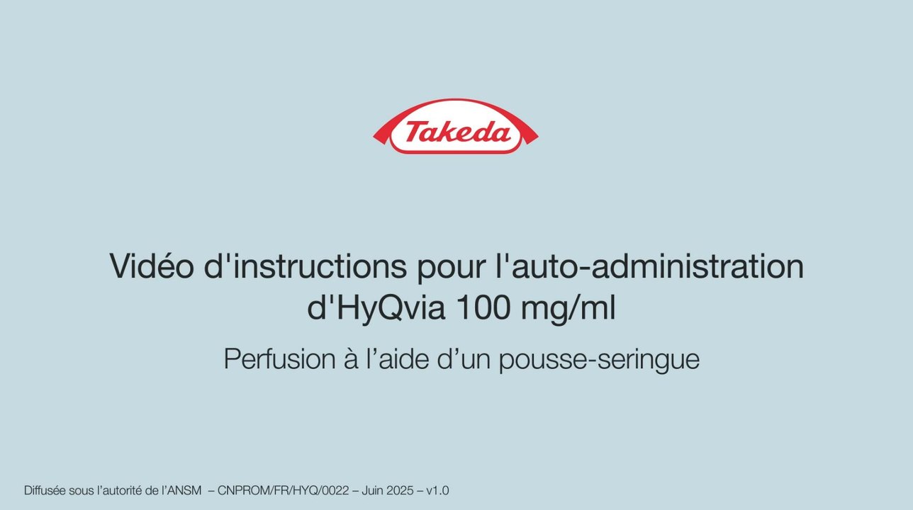 HYQVIA - Vidéo d'instructions d'auto-administration à l'aide d'un pousse-seringue