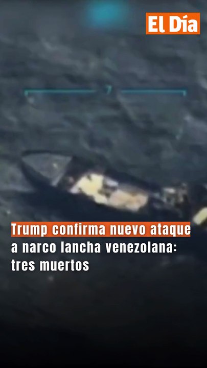 Trump confirma nuevo ataque a narco lancha venezolana: tres muertos