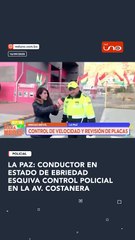 CONDUCTOR EN ESTADO DE EBRIEDAD ESQUIVA CONTROL POLICIAL EN LA AV. COSTANERA