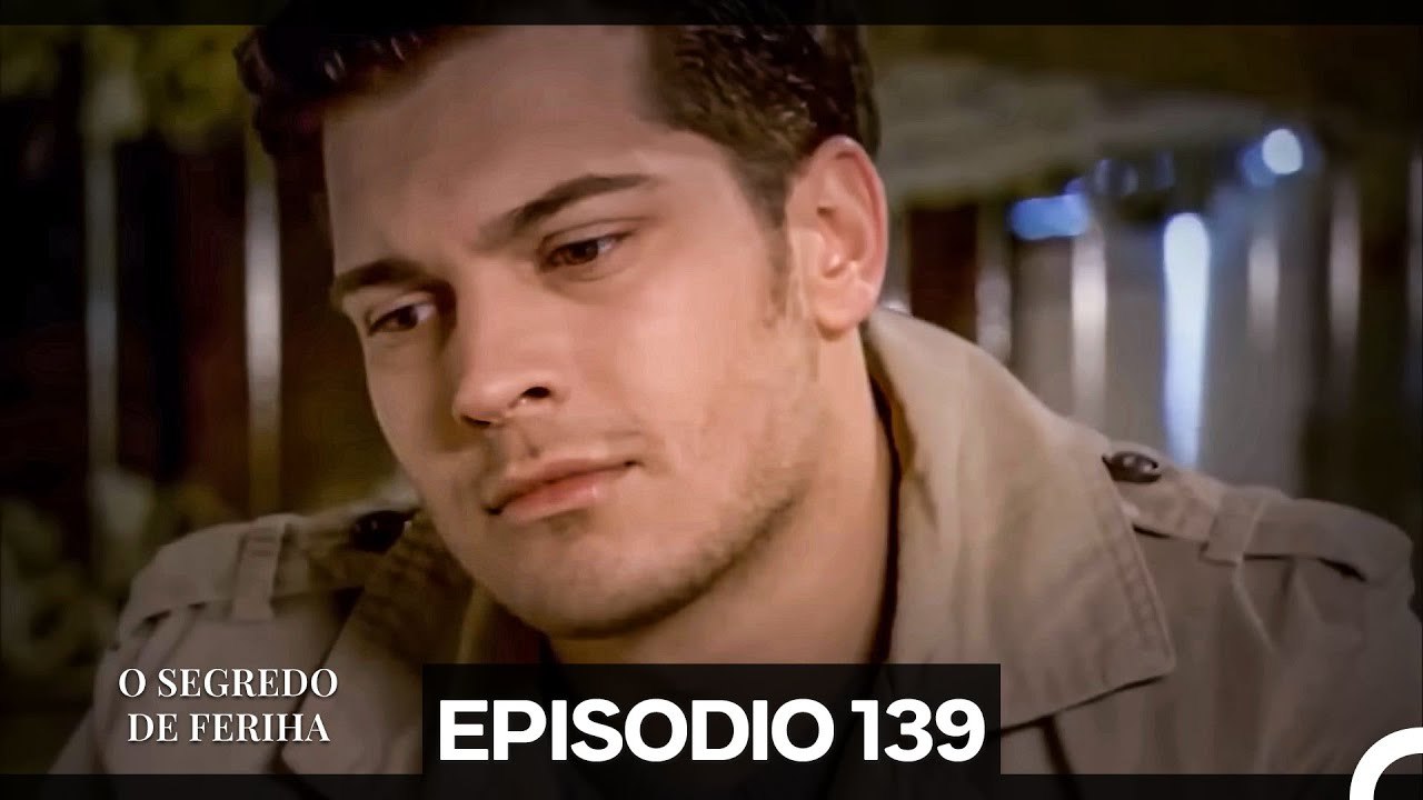 O Segredo de Feriha Episódio 139 (Dublagem em Português)