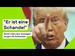 Donald Trump: "Er ist eine Schande!" Seine Interview-Aussagen sorgen für Entsetzen