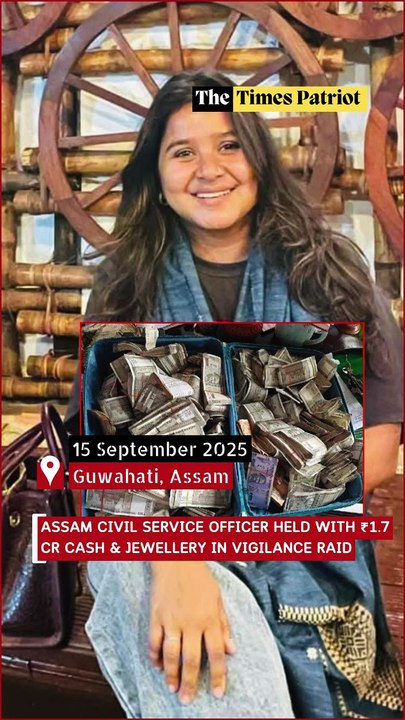 Assam Civil Service Officer Held with ₹1.7 Cr Cash & Jewellery in Vigilance Raid