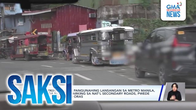 No parking sa mga pangunahing lansangan sa Metro Manila, itnakda ng MMC; parking sa nat'l secondary roads, pwede lang sa mga piling oras | Saksi