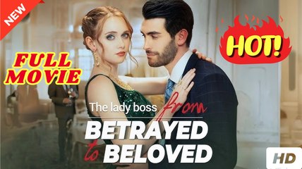 💛🍏 🔥 The Lady Boss from Betrayed to Beloved dailymotion