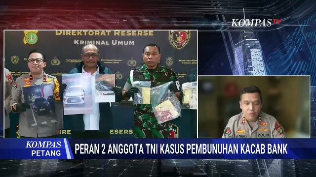 [FULL] Kasubdit Penmas Polda Metro Ungkap Peran Tersangka-Anggota TNI AD dalam Pembunuhan Kacab Bank