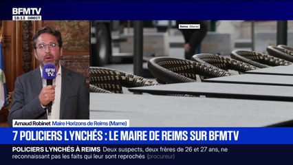 Policiers agressés à Reims: "On assiste à une déshumanisation de la société", affirme Arnaud Robinet, maire Horizons de Reims