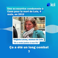 Mort de Loïs dans le Calvados : "On a rendu justice à mon fils", témoigne sa maman