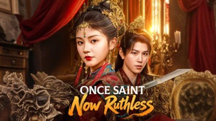 Once Saint Now Ruthless (2025) - FULL [Eng Sub]