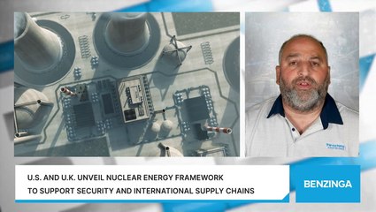 U.S. And U.K. Unveil Nuclear Energy Framework To Support Security And International Supply Chains