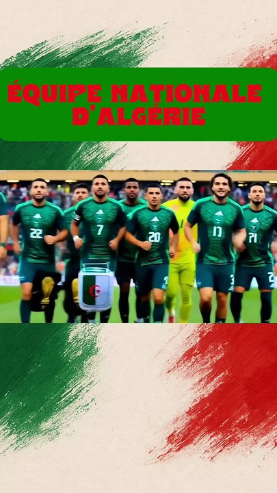 Équipe nationale d’Algérie : fierté des Verts