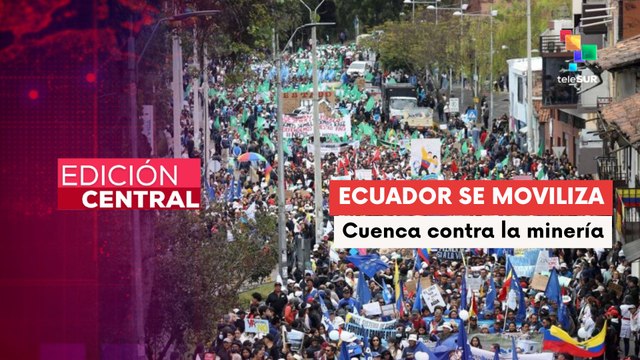 Masiva marcha en Cuenca rechazó proyecto minero y medidas económicas del gobierno