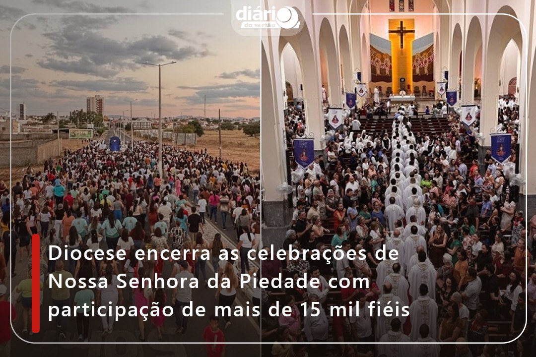 Diocese encerra as celebrações de Nossa Senhora da Piedade com participação de mais de 15 mil fiéis