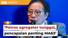 Petros sebagai agregator tunggal gas merupakan satu pencapaian penting MA63, kata Abang Jo