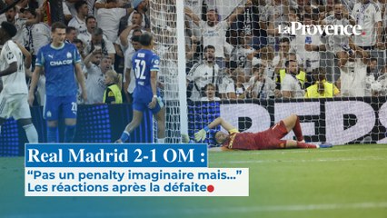 Real-OM : “Pas un penalty imaginaire  mais...” Les réactions olympiennes après la défaite