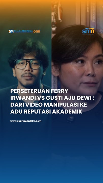 Perseteruan Ferry Irwandi vs Gusti Aju Dewi, dari Tuduhan Manipulasi Video hingga Adu Rekam Jejak Akademik