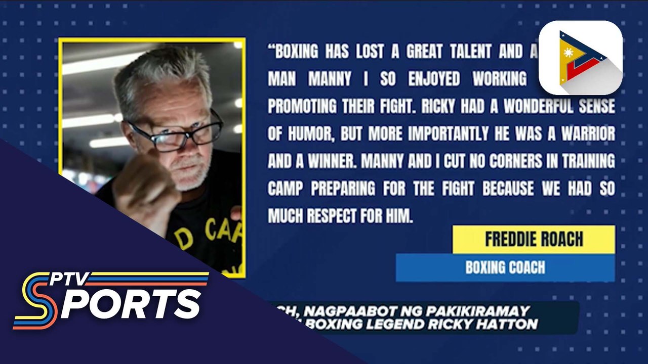 Freddie Roach, nagpaabot ng pakikiramay sa pagpanaw ni boxing legend Ricky Hatton