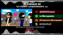 El Podcast De La Clika Loquendera - T3 Historias De Amor Y Desamor 2025 parte 1