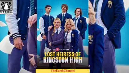 💚🍏Lost Heiress of Kingston High ✅ dailymotion🌈 [Soon] 🌍 x9qo60m