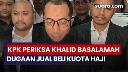 KPK Dalami Dugaan Jual Beli Kuota Haji Melalui Pemeriksaan Ustaz Khalid Basalamah