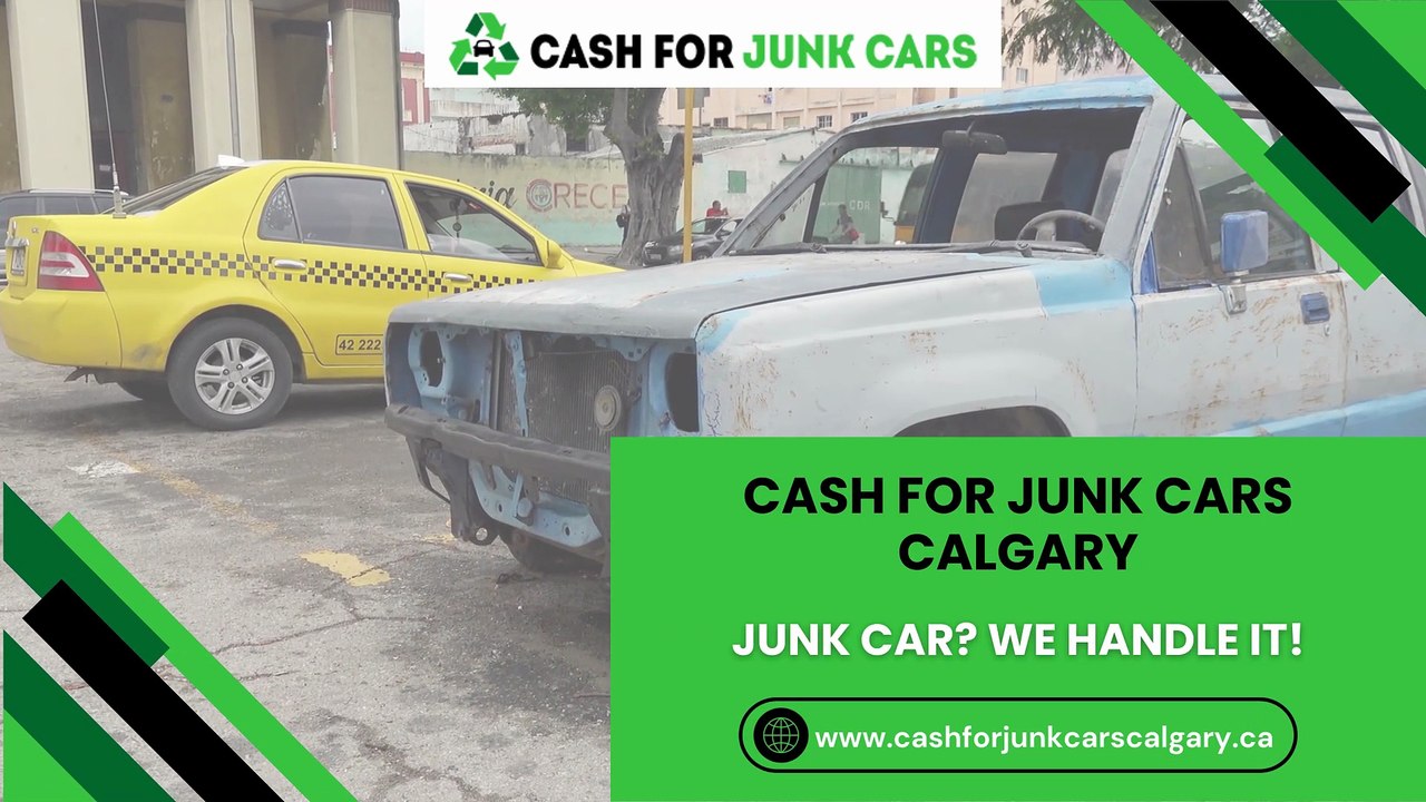 Junk Car? We Handle It! | Cash For Junk Cars Calgary