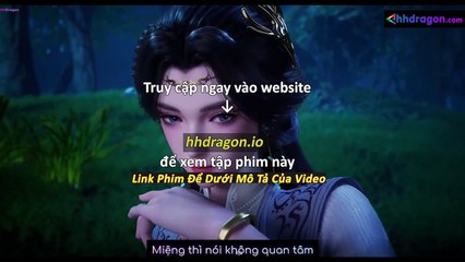 Lăng Thiên Độc Tôn Tập 28 Vietsub + Thuyết Minh Tiếng Việt