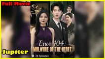 Error 404 Malware Of The Heart - Full Movie