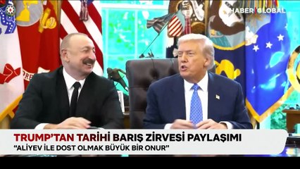 Trump’tan Aliyev ve Paşinyan açıklaması: “Barışı sağlamak büyük bir onur”