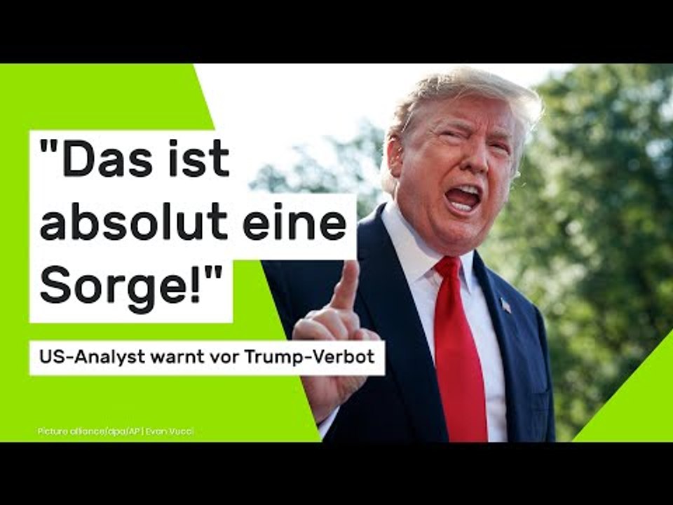 'Das ist absolut eine Sorge!' US-Analyst warnt vor drohendem Trump-Verbot