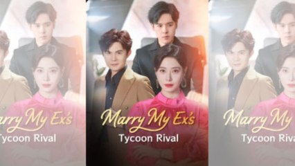 Marry My Ex’s Tycoon Rival - Full HD Movie [Eng Sub]