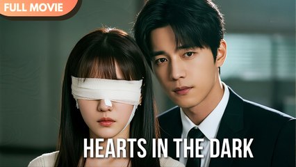 [ENG SUB] HEARTS IN THE DARK