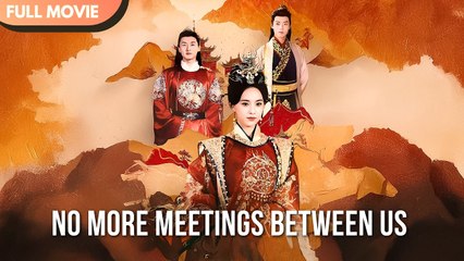 [ENG SUB] NO MORE MEETINGS BETWEEN US