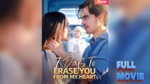 7 Days to Erase You from My Heart [ SHORT DRAMA WITH HIGH QUALITY 2025 ]