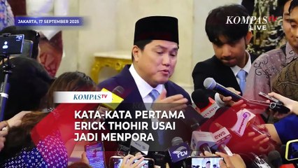 Kata Pertama Erick Thohir usai Dilantik Prabowo Jabat Menpora