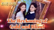 The reckoning of gold and blood - FULL MOVIES ENGLISH SUB