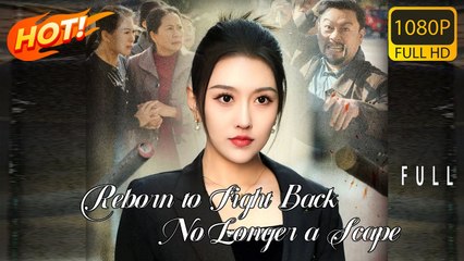 Reborn To Fight Back- No Longer A Scapegoati Died A Criminal, But This Life Ill Rewrite My Fate