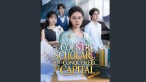 The country scholar who conquered the capital - FULL MOVIES ENGLISH SUB