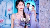 Fed Up I Refuse To Marry Full