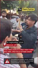 Meerut Shocker: Newlywed Couple’s Street Fight Turns into Viral Spectacle Outside Court!